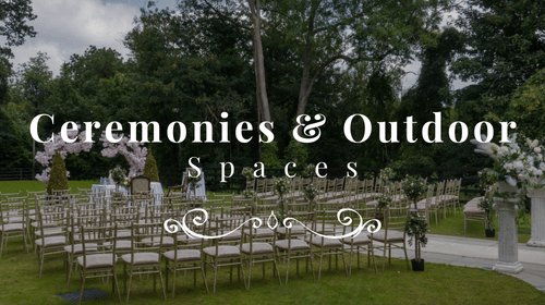 Ceremonies & Outdoor Spaces