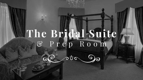 The Bridal Suite and Prep Rooms